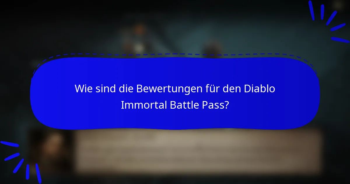 Wie sind die Bewertungen für den Diablo Immortal Battle Pass?